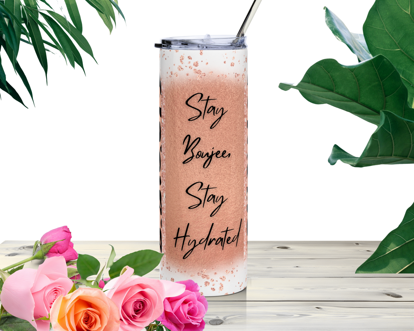 Stay Boujee Stay Hydrated 20oz Tumbler