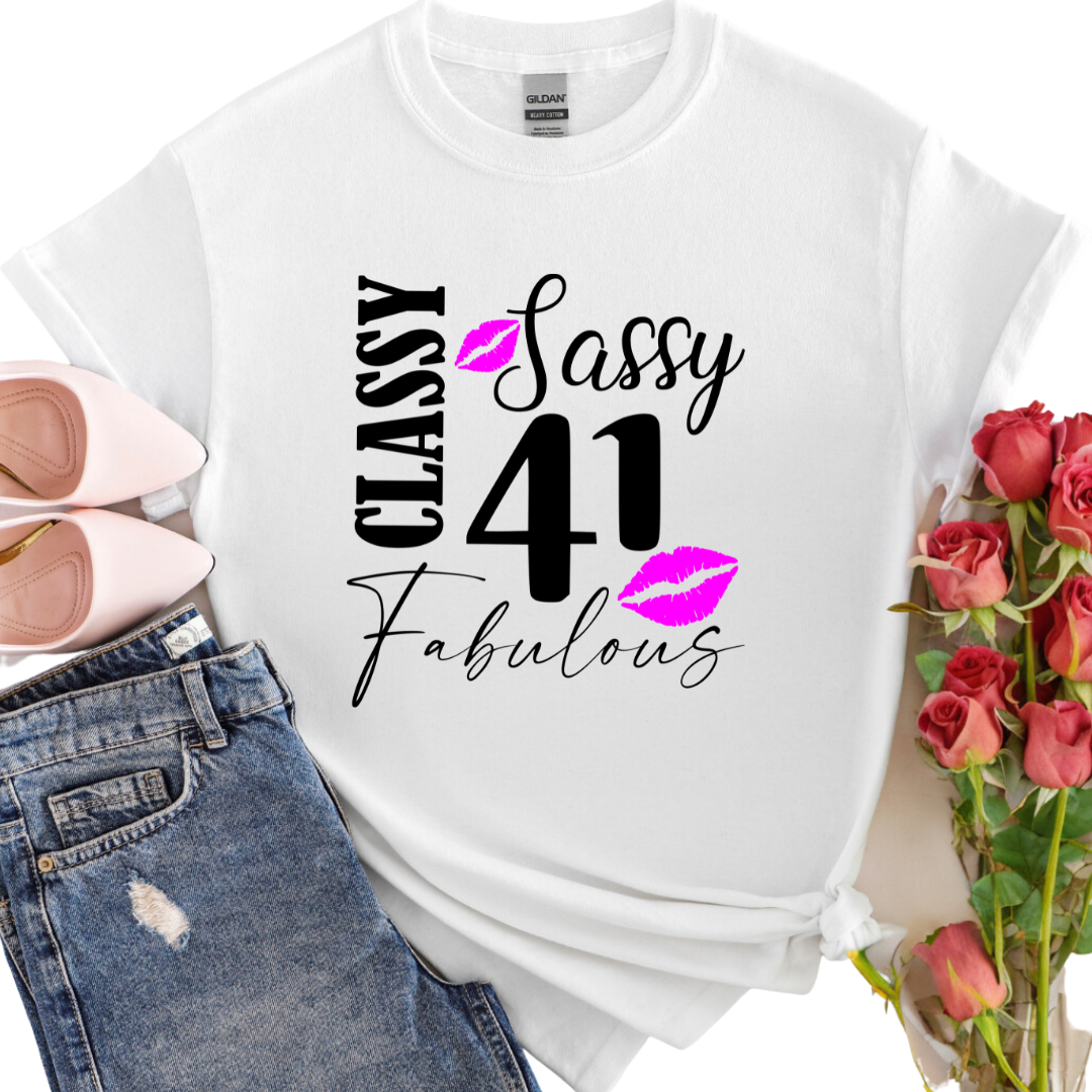 Classy Sassy Fabulous Birthday Shirt, Unisex Classic T-Shirt | Fruit of the Loom 3930, SPOD, I Am Unique, I Am Unique Store, iamuniquedotme, Unique Carper, Unique Solutions, Virtual Assistant, Non-Profit Consultant