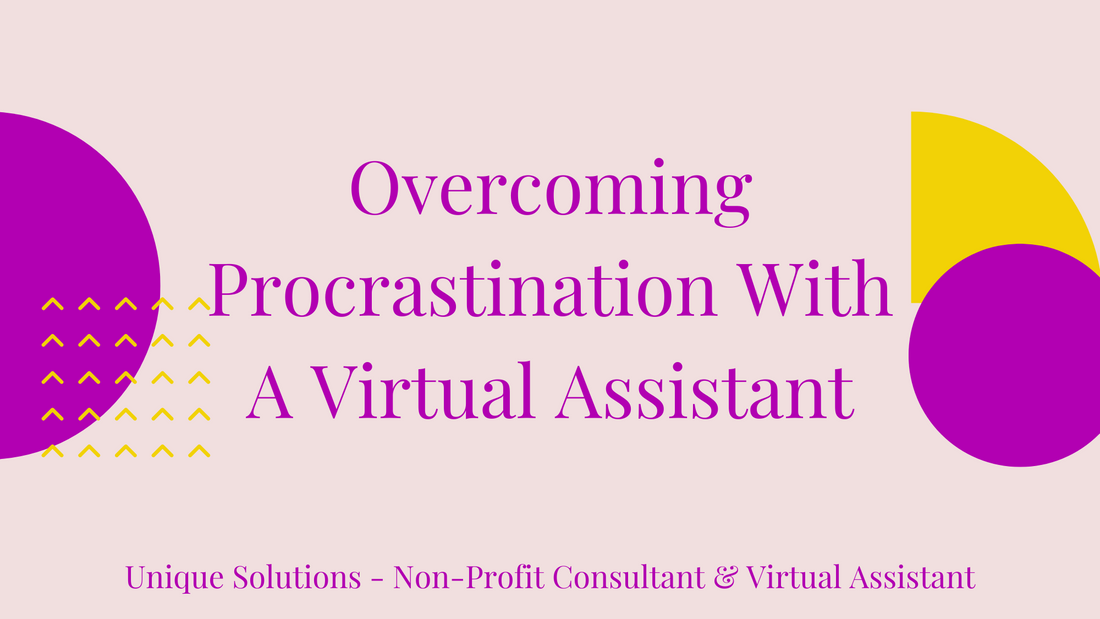 Overcoming Procrastination With A Virtual Assistant