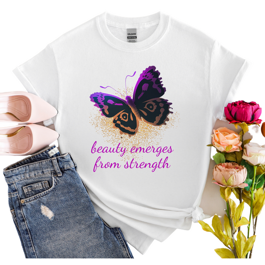 Beauty Emerges From Strength T-Shirt