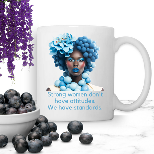 Strong Women Have Standards Mug