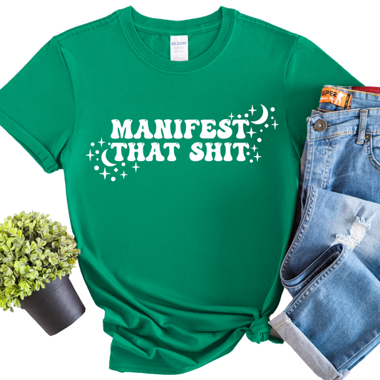 Manifest That Shit T-Shirt, Unisex Classic T-Shirt | Fruit of the Loom 3930, I Am Unique, I Am Unique,  I Am Unique Store, iamuniquedotme, Unique Carper, Unique Solutions, Virtual Assistant, Non-Profit Consultant