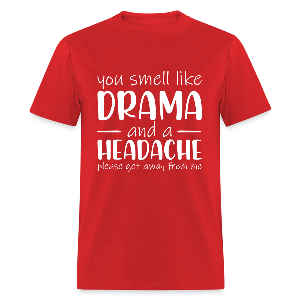 Drama & Headache - Please Get AWay From Me Shirt - red